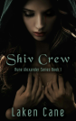 Shiv Crew