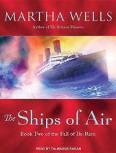 The Ships of Air - Martha Wells - Audio
