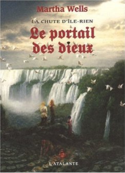 The Gate of Gods - Martha Wells - French edition