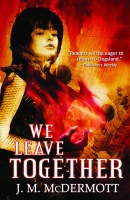 We Leave Together - JM McDermott