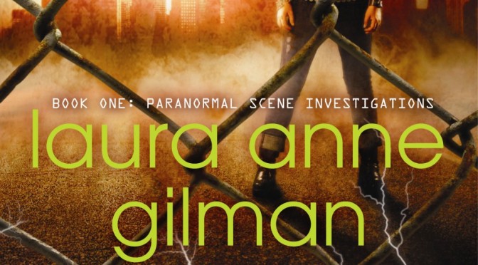 Gilman, Laura Anne: Hard Magic (Paranormal Scene Investigations I) (2010)