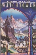 Watchtower by Elizabeth A. Lynn - Arrow Books